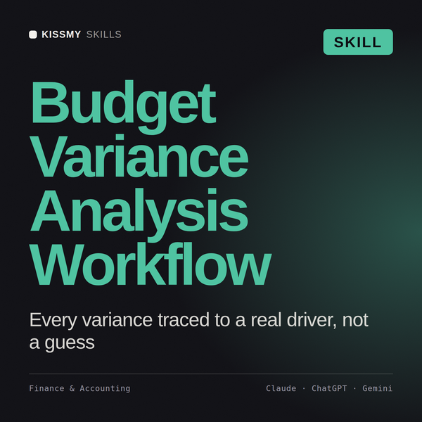 Budget Variance Analysis Workflow AI skill by KissMySkills, cover