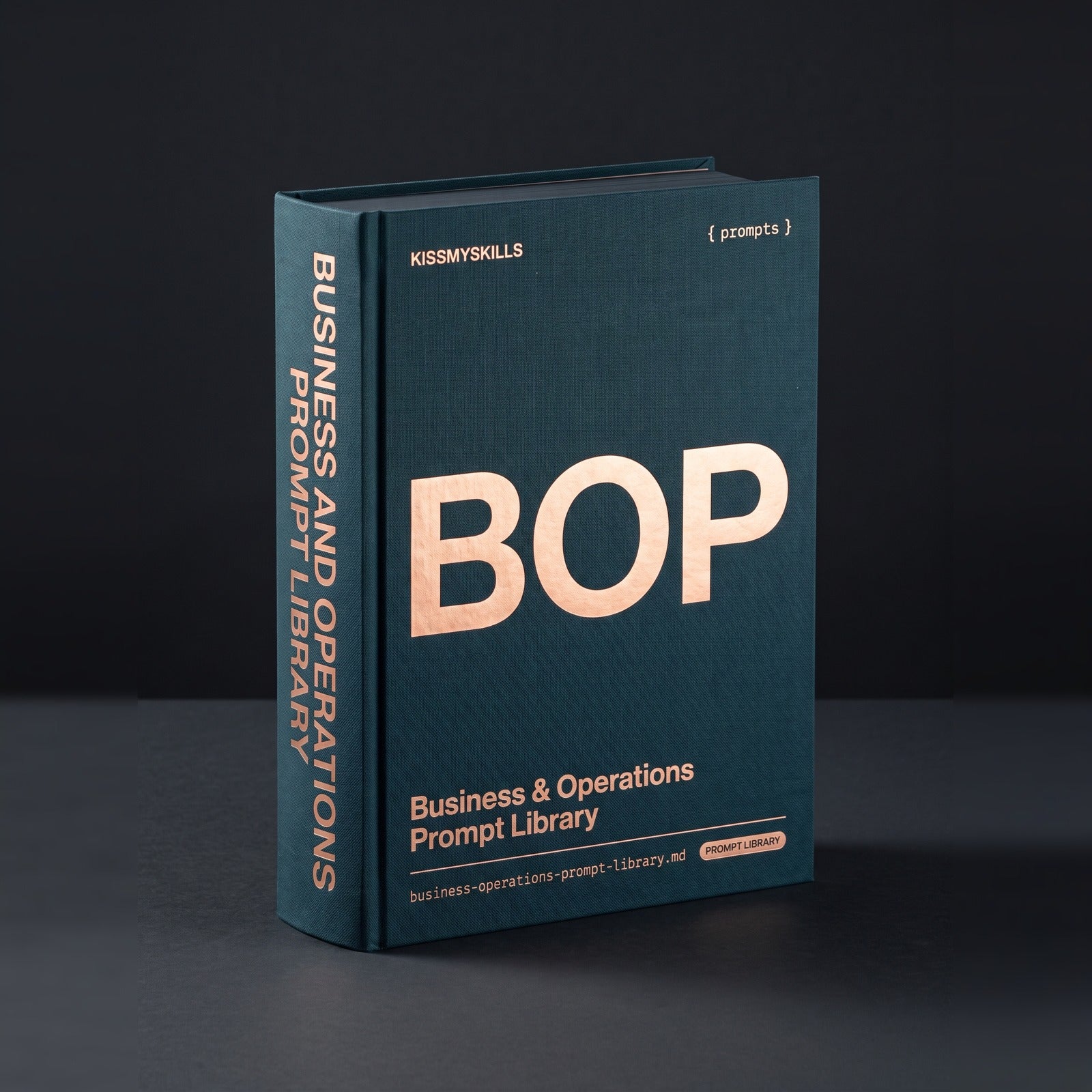 Business & Operations prompts for Claude by KissMySkills, deep teal bookcloth cover with the monogram BOP