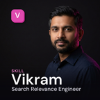 Vikram - Search Relevance Engineer