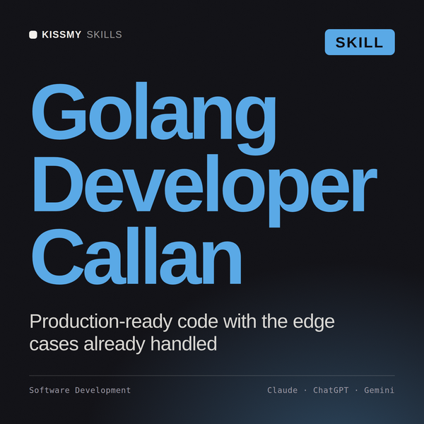 Golang Developer, Callan AI skill by KissMySkills, cover