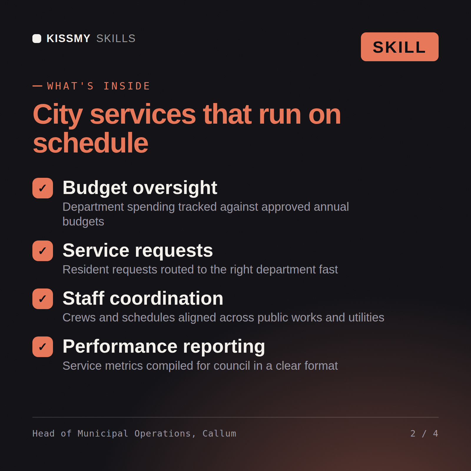 What's inside the Head of Municipal Operations, Callum AI skill: Budget oversight, Service requests, Staff coordination, Performance reporting