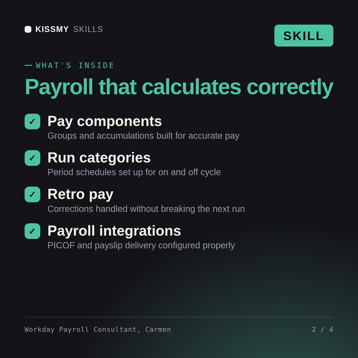 What's inside the Workday Payroll Consultant, Carmen AI skill: Pay components, Run categories, Retro pay, Payroll integrations
