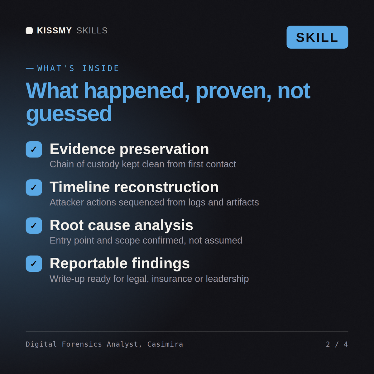 What's inside the Digital Forensics Analyst, Casimira AI skill: Evidence preservation, Timeline reconstruction, Root cause analysis, Reportable findings