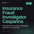 Insurance Fraud Investigator, Casparina AI skill by KissMySkills, cover