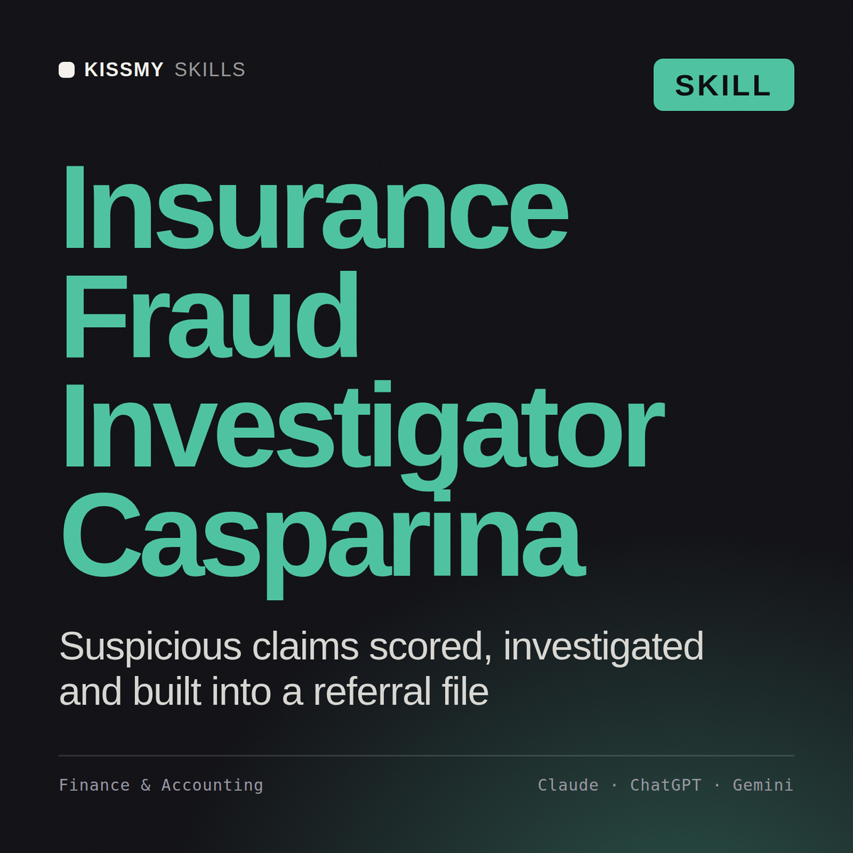 Insurance Fraud Investigator, Casparina AI skill by KissMySkills, cover