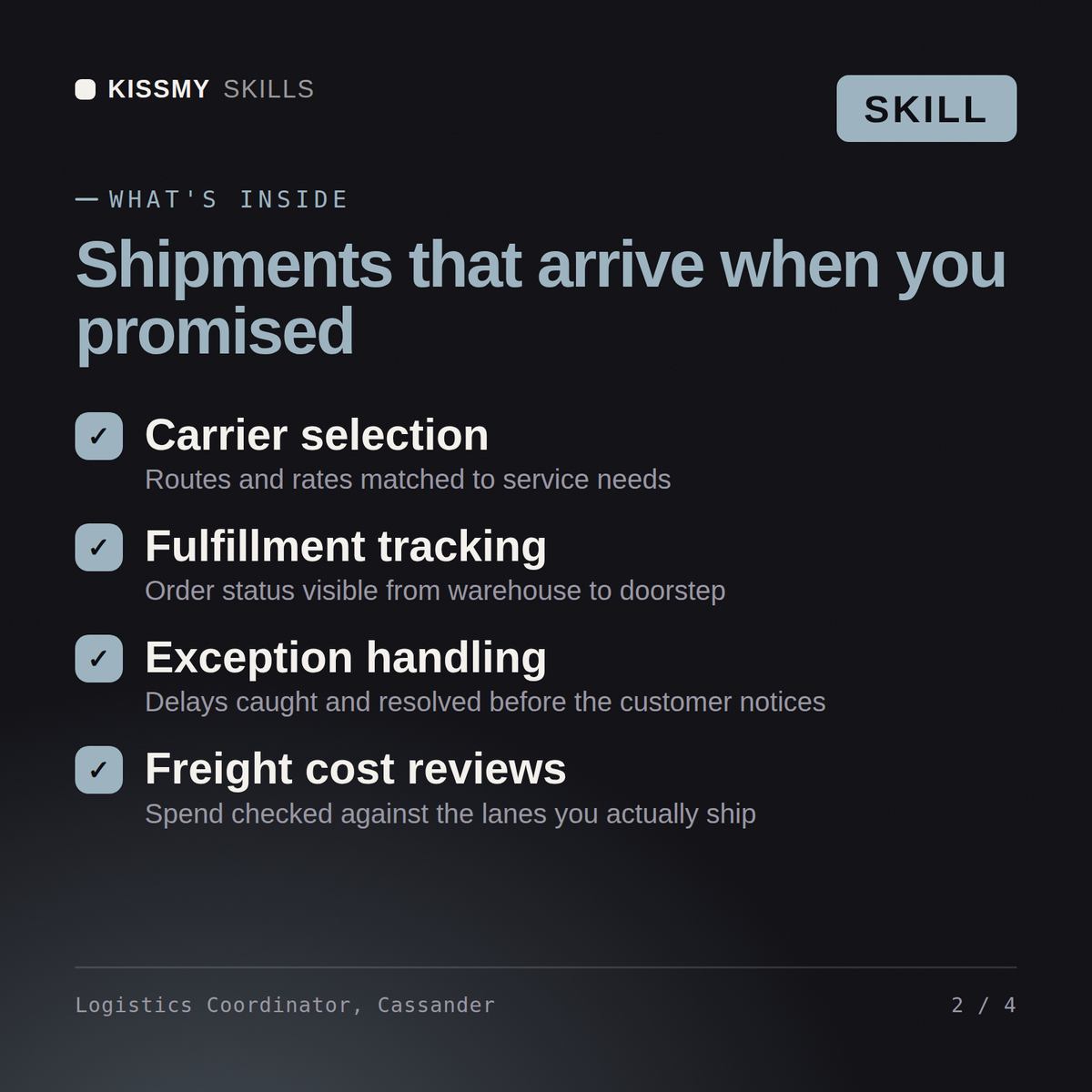 What's inside the Logistics Coordinator, Cassander AI skill: Carrier selection, Fulfillment tracking, Exception handling, Freight cost reviews
