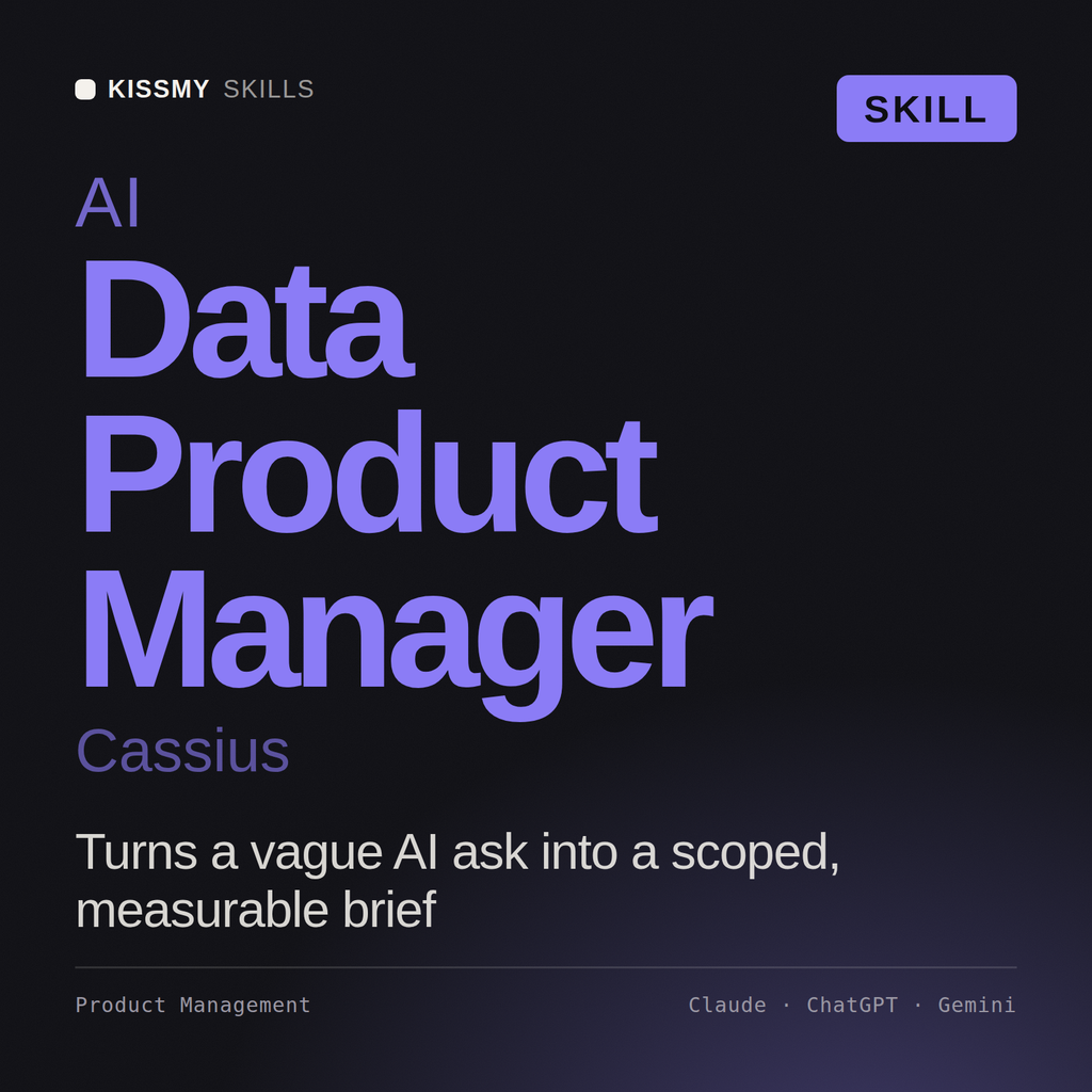 AI Data Product Manager, Cassius AI skill by KissMySkills, cover