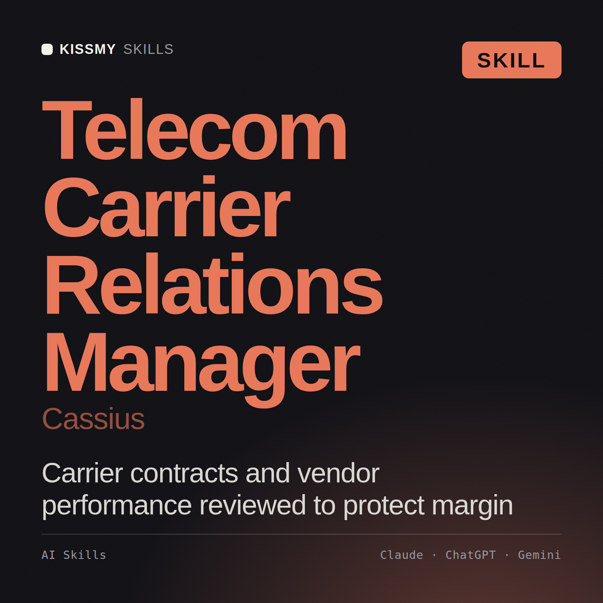 Telecom Carrier Relations Manager, Cassius AI skill by KissMySkills, cover