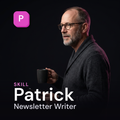 Patrick — Newsletter Writer AI Skill