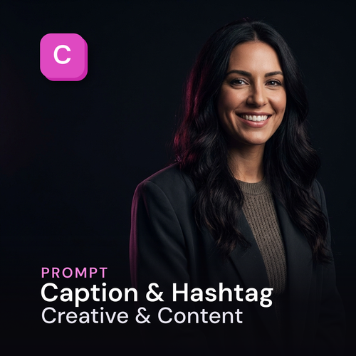 Caption & Hashtag — Creative & Content Prompt