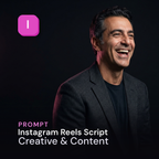 Instagram Reels Script — Creative & Content Prompt