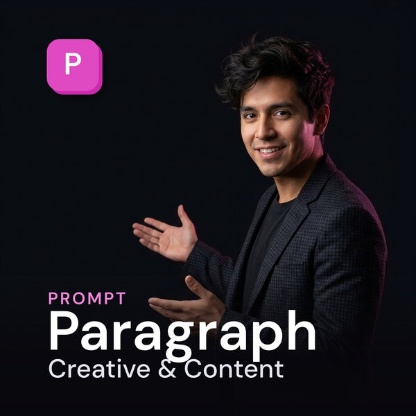 Paragraph — Creative & Content Prompt