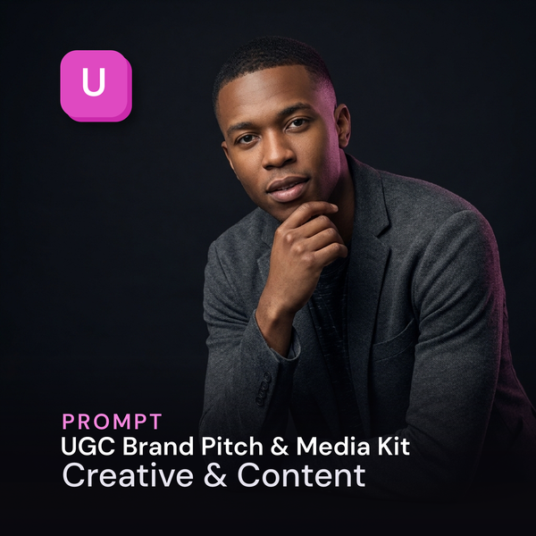 UGC Brand Pitch & Media Kit — Creative & Content Prompt