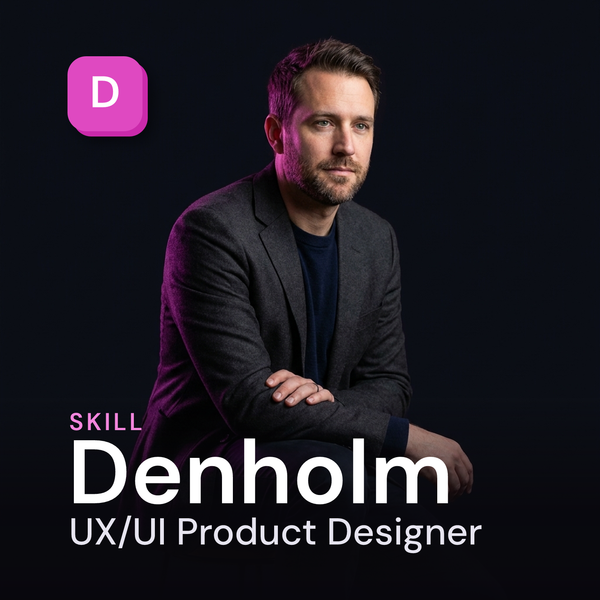 Denholm — UX/UI Product Designer AI Skill