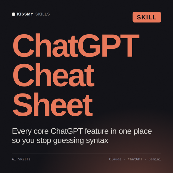 ChatGPT Cheat Sheet AI skill by KissMySkills, cover