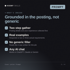 What's inside the Cover Letter Prompt AI prompt: Two step gather, Real examples, No generic filler, Any AI chat