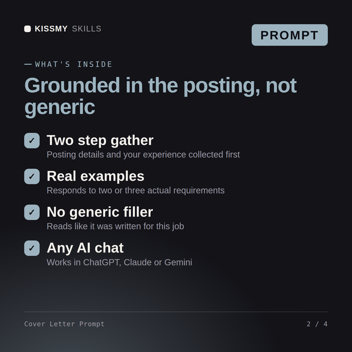 What's inside the Cover Letter Prompt AI prompt: Two step gather, Real examples, No generic filler, Any AI chat