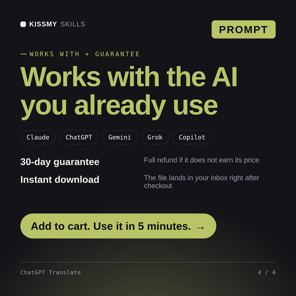 The ChatGPT Translate AI prompt works with Claude, ChatGPT, Gemini and any AI chat, 30-day money-back guarantee