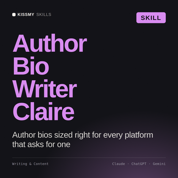 Author Bio Writer, Claire AI skill by KissMySkills, cover
