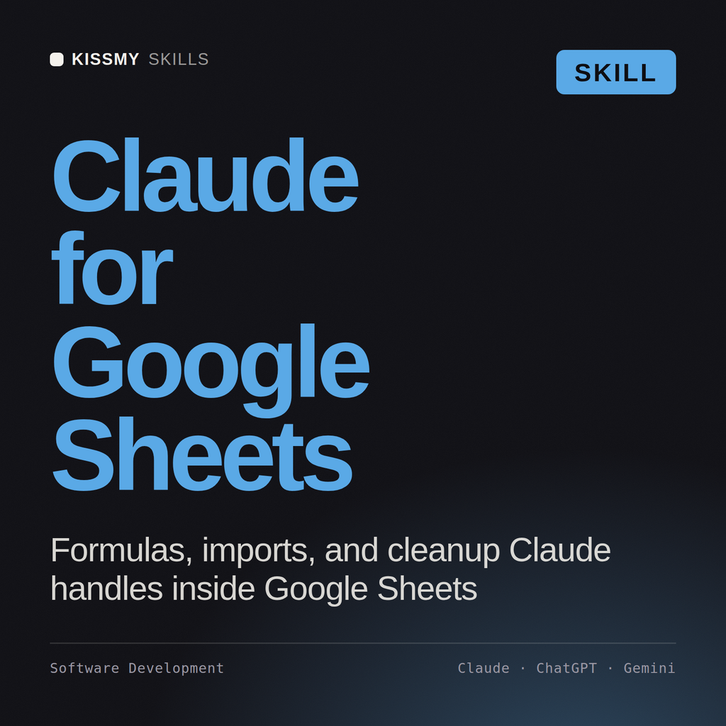 Claude for Google Sheets AI skill by KissMySkills, cover