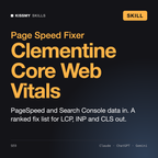 Clementine - Core Web Vitals & Site Speed Optimizer AI skill by KissMySkills, cover