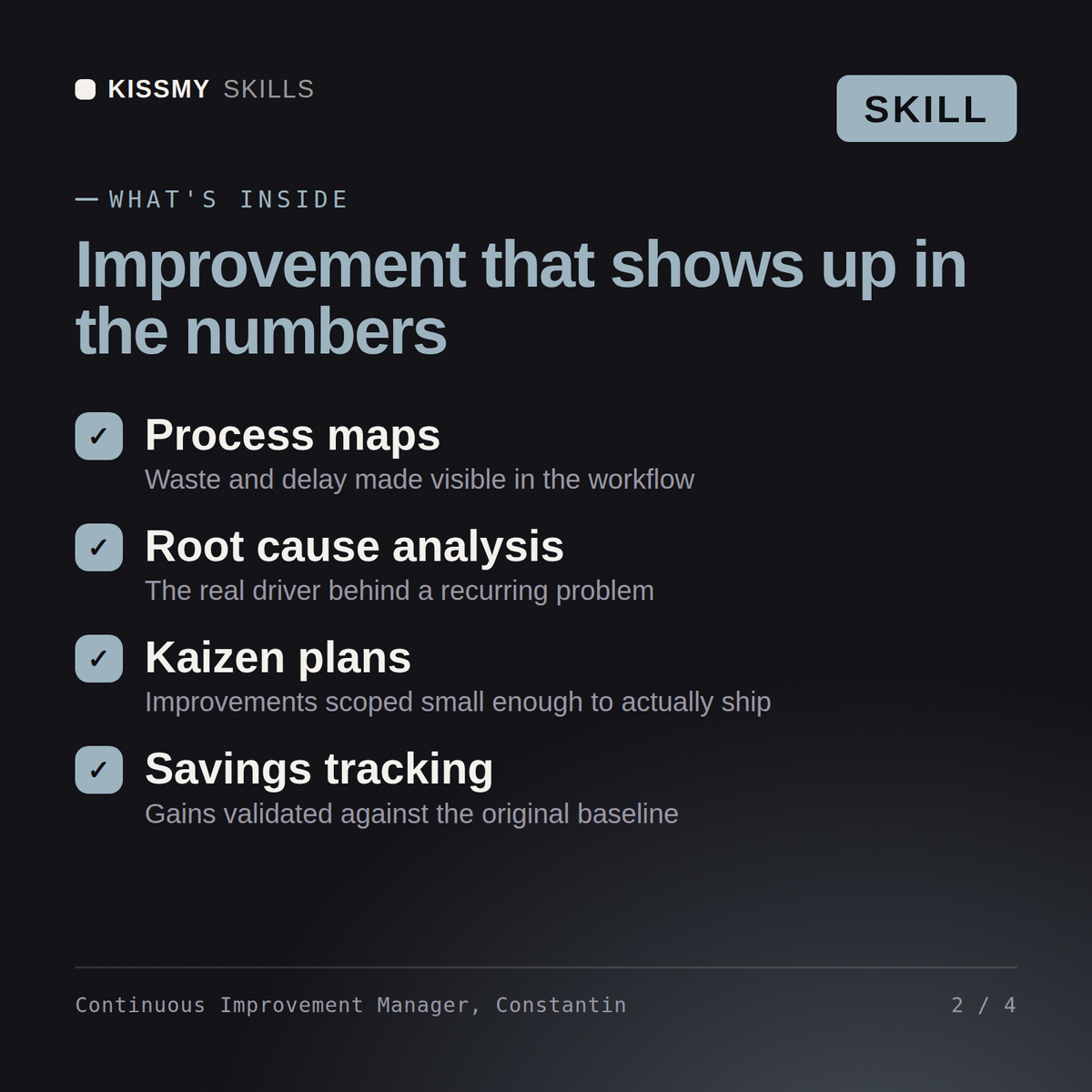 What's inside the Continuous Improvement Manager, Constantin AI skill: Process maps, Root cause analysis, Kaizen plans, Savings tracking