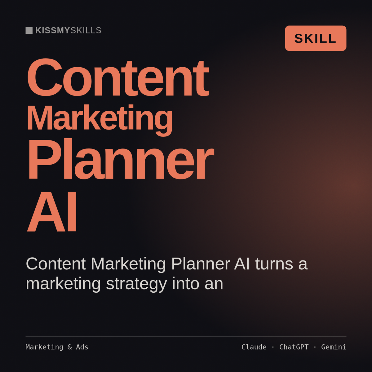 Content Marketing Planner AI AI skill by KissMySkills, cover
