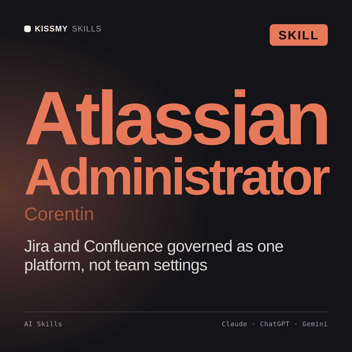 Atlassian Administrator, Corentin AI skill by KissMySkills, cover