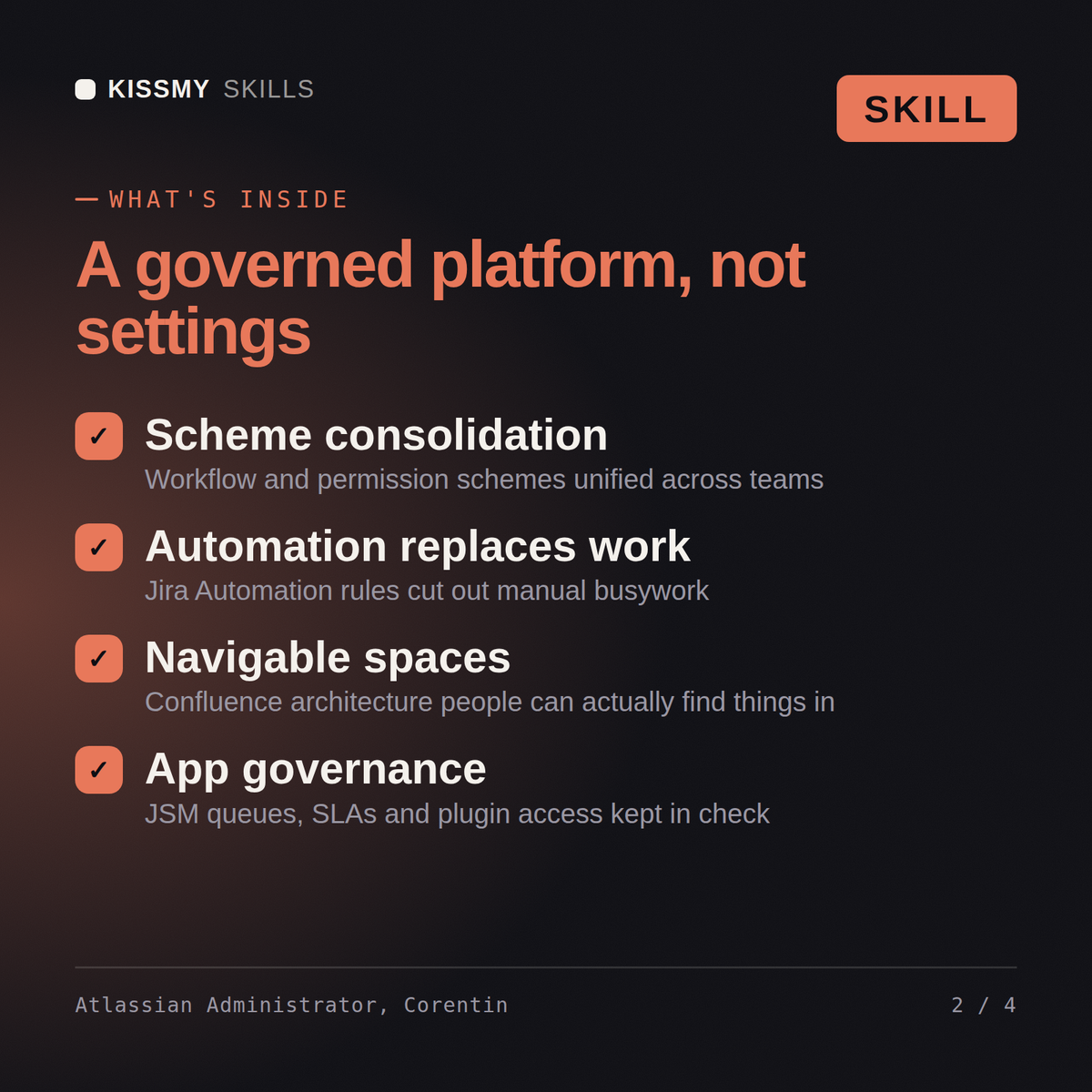 What's inside the Atlassian Administrator, Corentin AI skill: Scheme consolidation, Automation replaces work, Navigable spaces, App governance