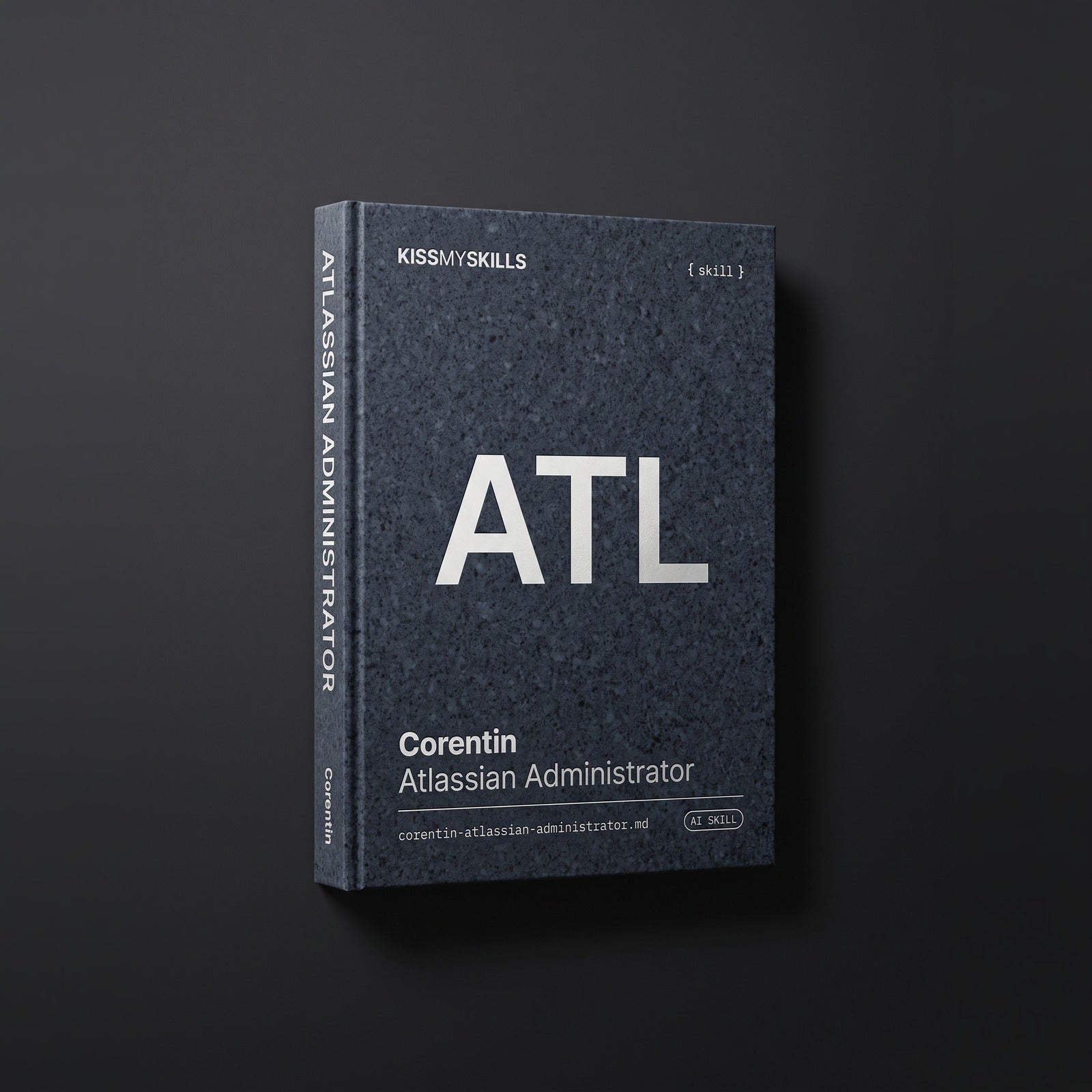 Atlassian Administrator Claude skill by KissMySkills, hardcover volume cover