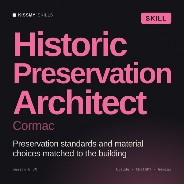 Historic Preservation Architect, Cormac AI skill by KissMySkills, cover