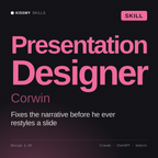 Presentation Designer, Corwin AI skill by KissMySkills, cover