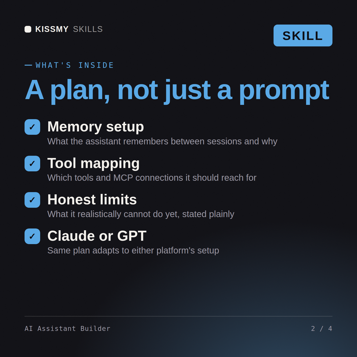 What's inside the AI Assistant Builder AI skill: Memory setup, Tool mapping, Honest limits, Claude or GPT
