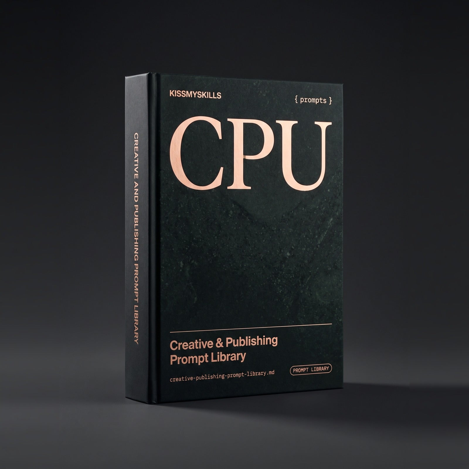 Creative & Publishing prompts for Claude by KissMySkills, near-black deep green serpentine stone cover with the monogram CPU