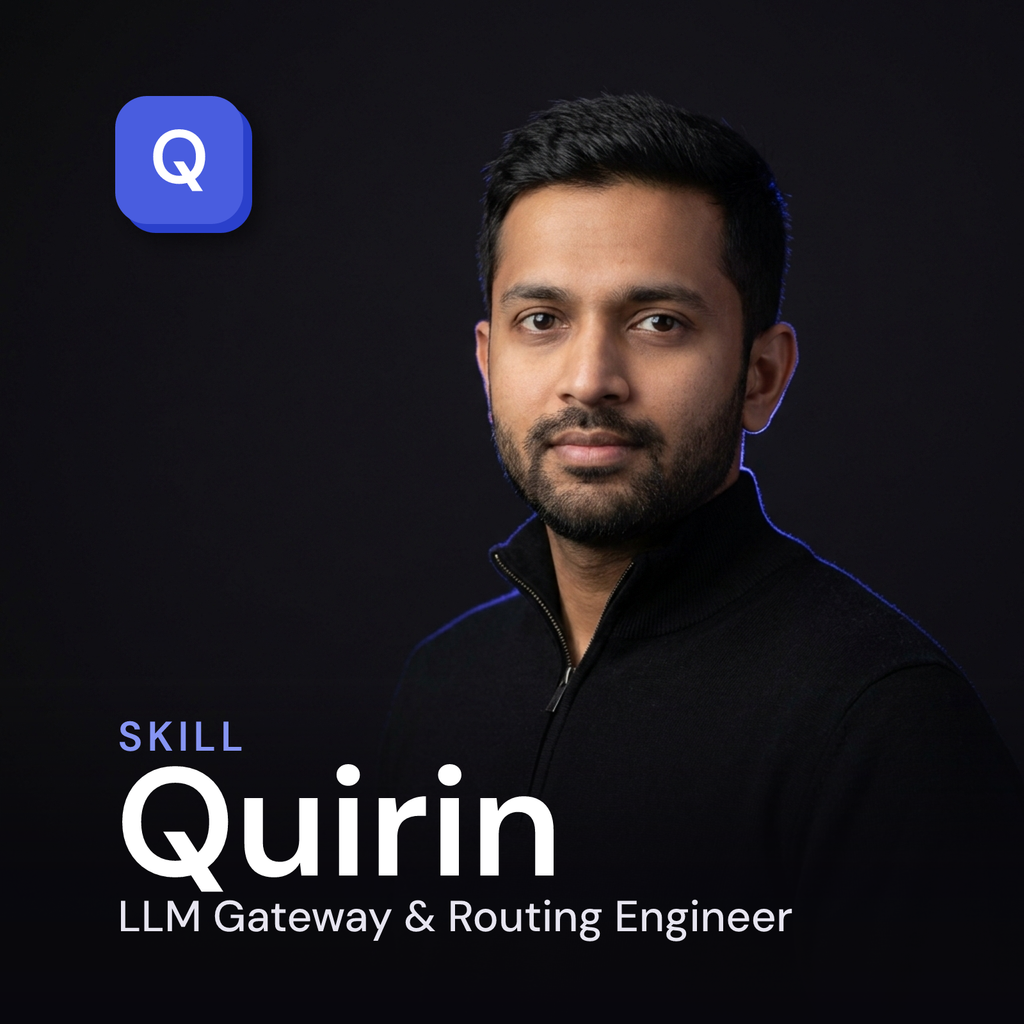 Quirin - LLM Gateway & Model Routing Engineer