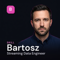 Bartosz - Streaming Data Engineer AI Skill