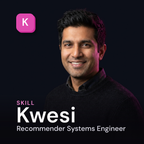 Kwesi - Recommender Systems Engineer AI Skill