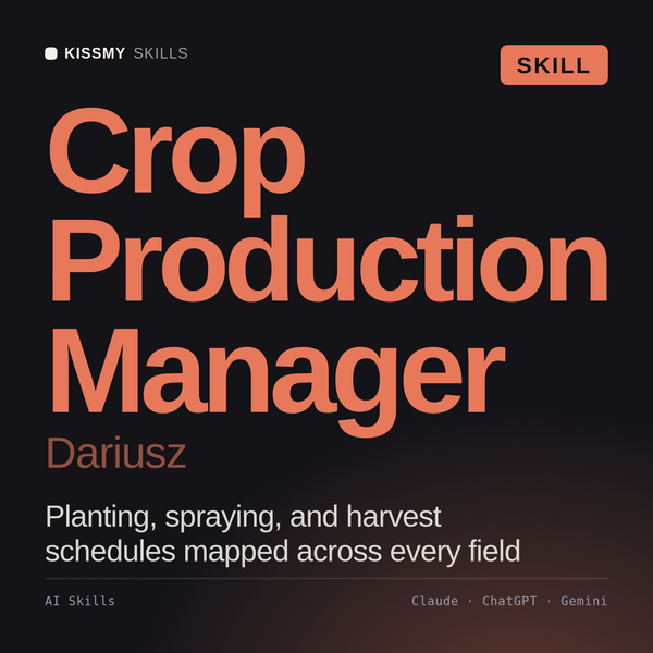 Crop Production Manager, Dariusz AI skill by KissMySkills, cover