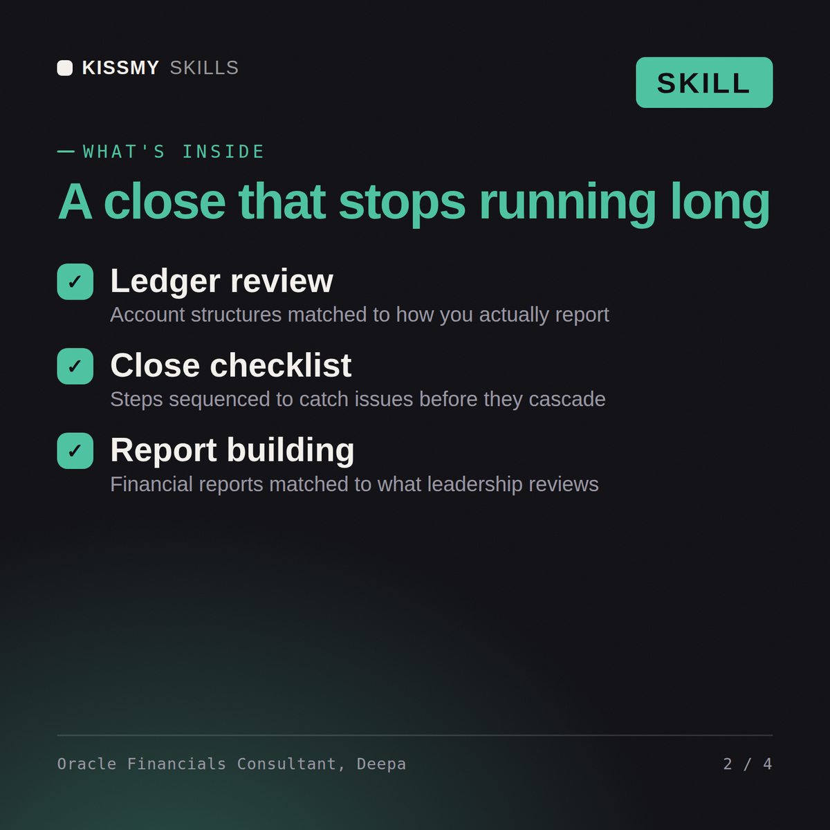 What's inside the Oracle Financials Consultant, Deepa AI skill: Ledger review, Close checklist, Report building