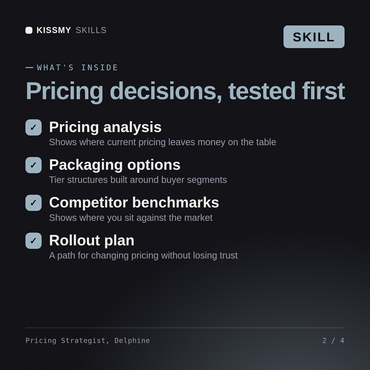 What's inside the Pricing Strategist, Delphine AI skill: Pricing analysis, Packaging options, Competitor benchmarks, Rollout plan