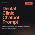 Dental Clinic Chatbot Prompt AI prompt by KissMySkills, cover