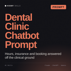 Dental Clinic Chatbot Prompt AI prompt by KissMySkills, cover