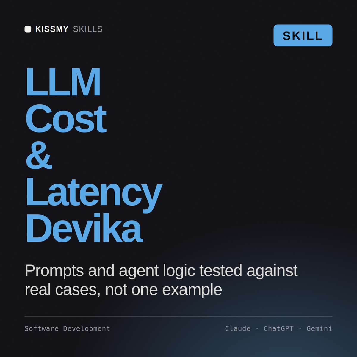 LLM Cost & Latency, Devika AI skill by KissMySkills, cover