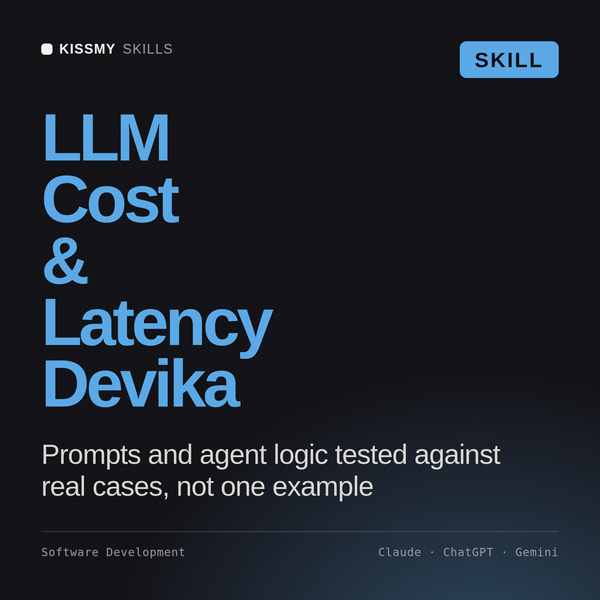 LLM Cost & Latency, Devika AI skill by KissMySkills, cover
