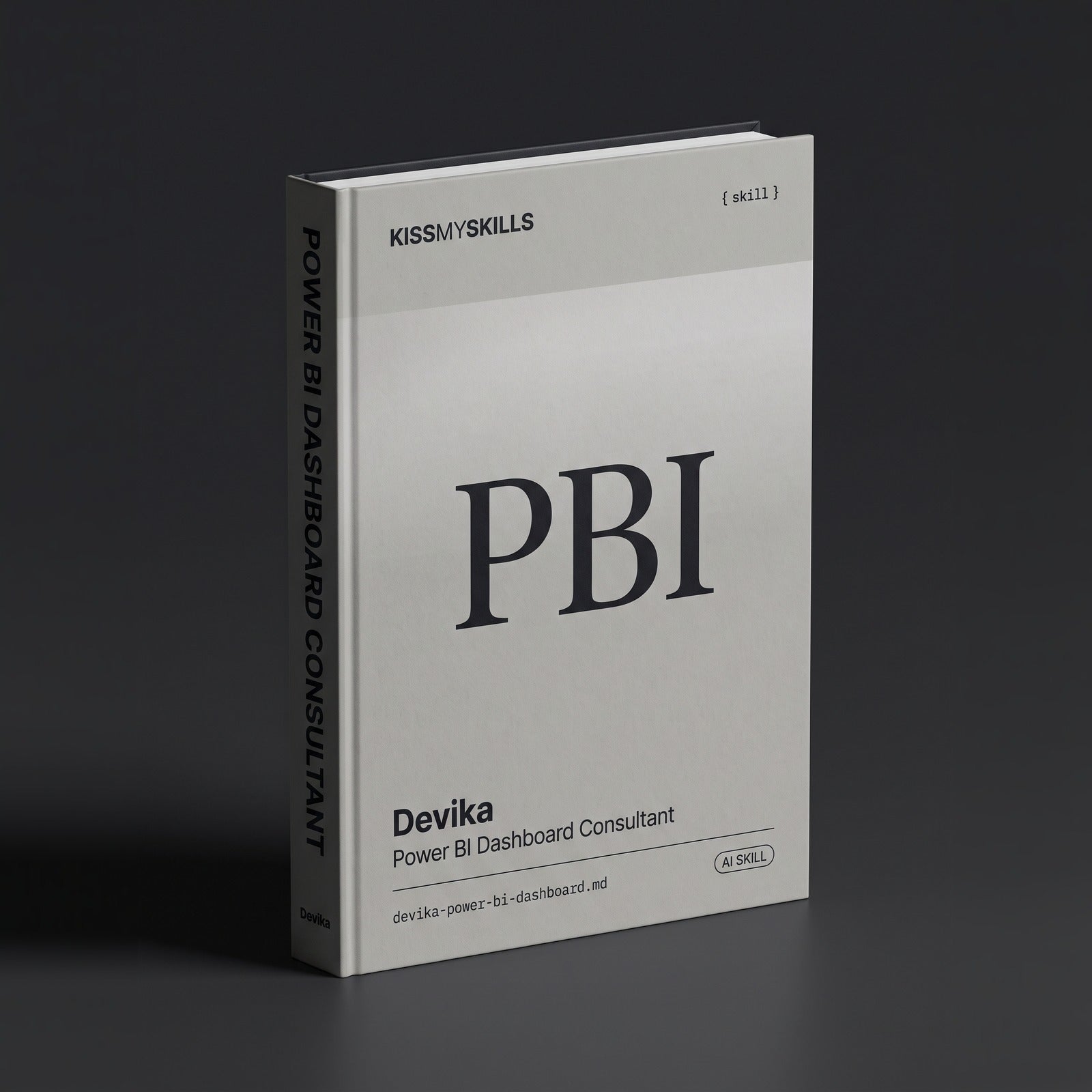 Power BI Dashboard Consultant Claude skill by KissMySkills, hardcover volume cover