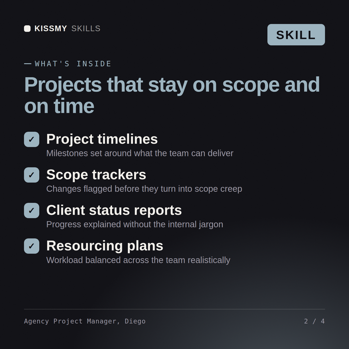 What's inside the Agency Project Manager, Diego AI skill: Project timelines, Scope trackers, Client status reports, Resourcing plans