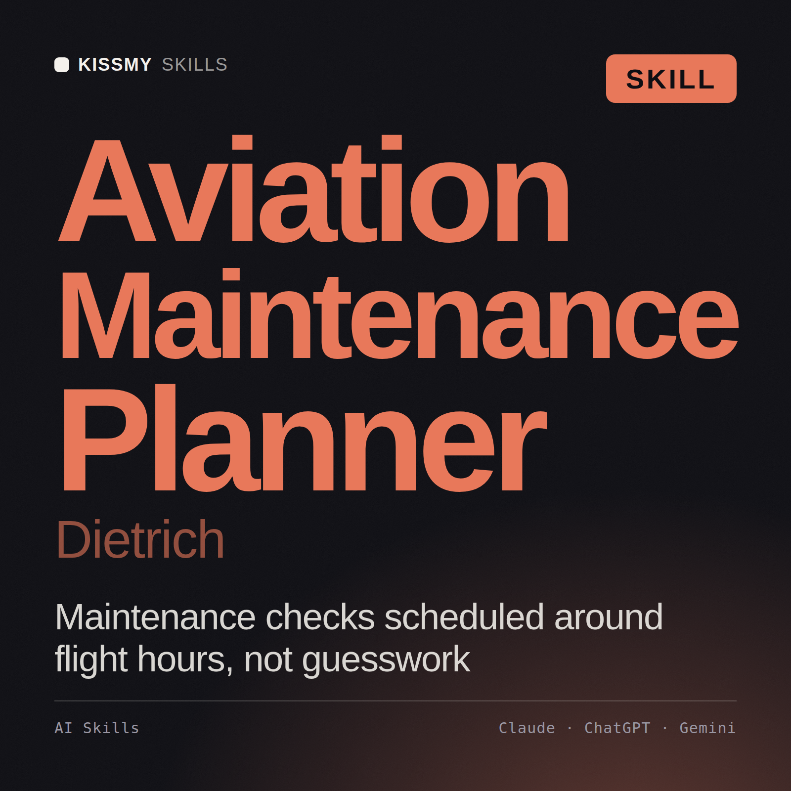 Aviation Maintenance Planner, Dietrich AI skill by KissMySkills, cover