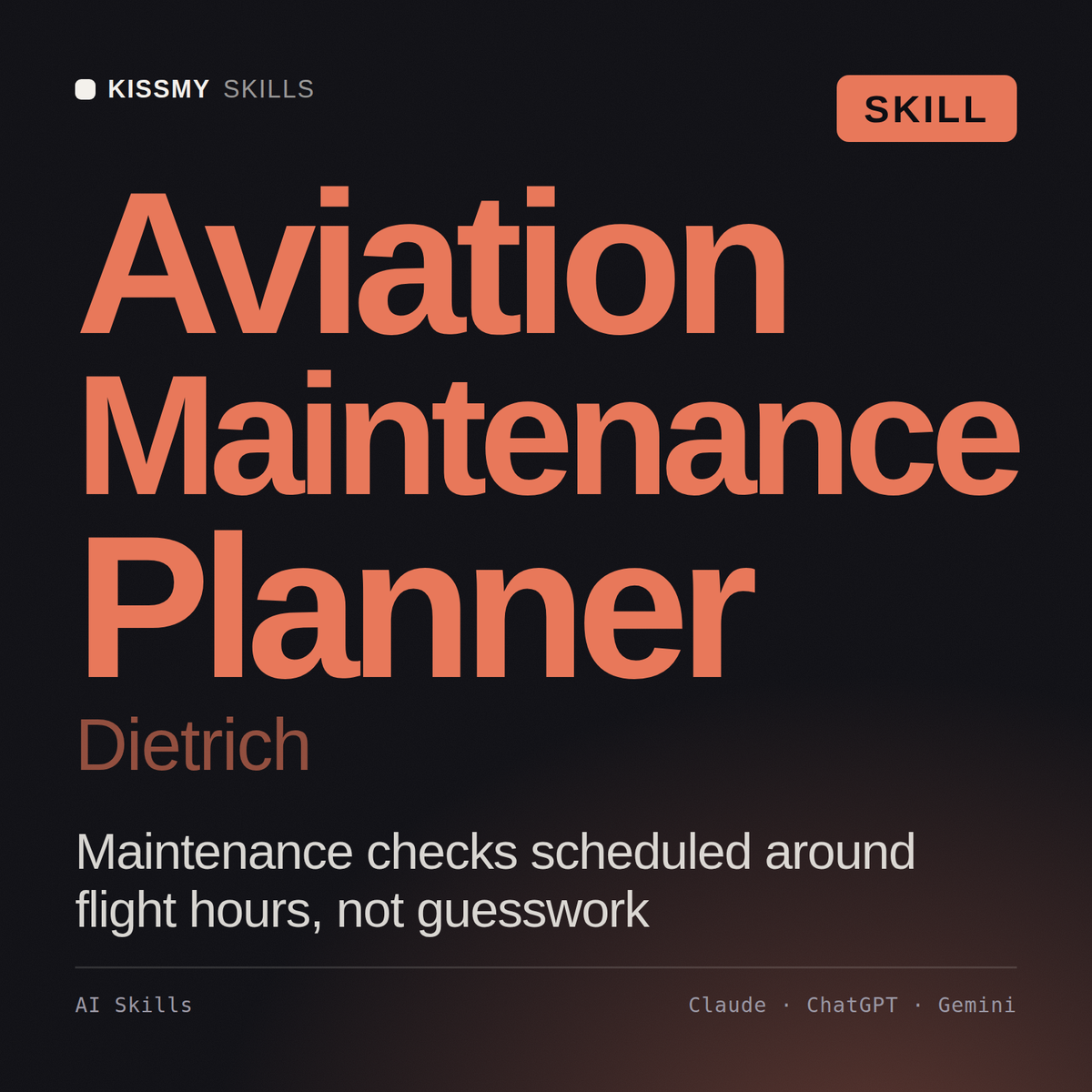 Aviation Maintenance Planner, Dietrich AI skill by KissMySkills, cover