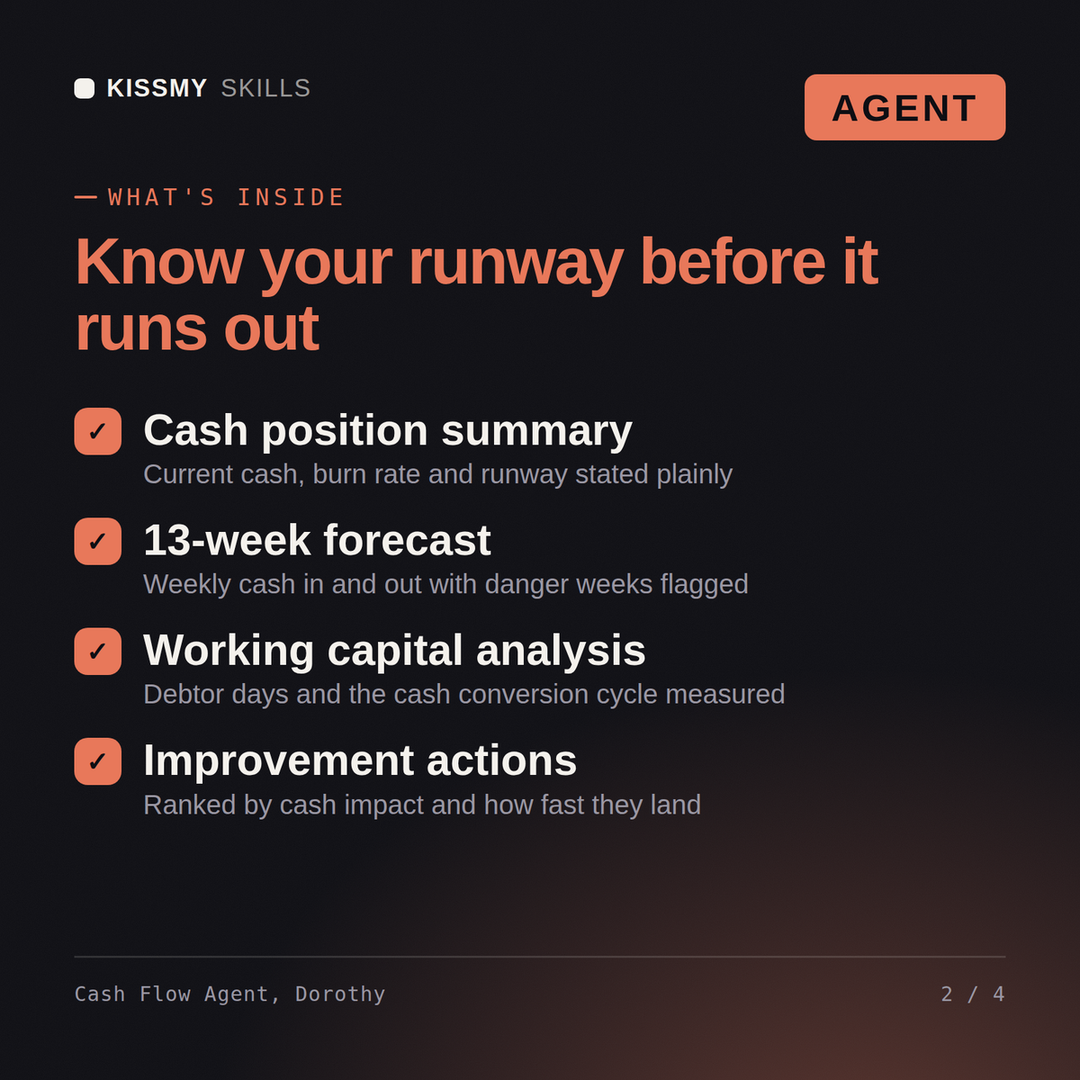 What's inside the Cash Flow Agent, Dorothy AI agent: Cash position summary, 13-week forecast, Working capital analysis, Improvement actions
