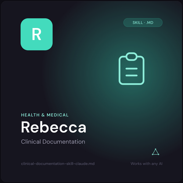 Rebecca — Clinical Documentation AI Skill cover